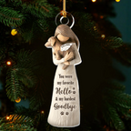 You Were My Favorite Hello & My Hardest Goodbye Ornament, Sympathy Gifts For Dog Owners, Memorial Gifts