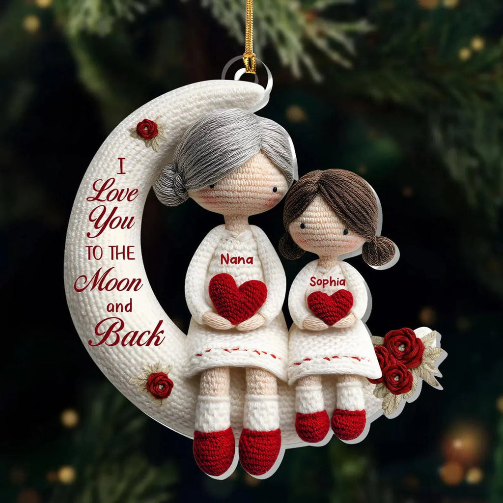 I Love You To The Moon And Back Custom Name Grandma Ornament, Acrylic Ornament, Christmas Family Ornament